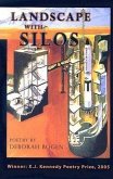 Landscape with Silos: Poems