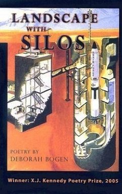 Landscape with Silos: Poems - Bogen, Deborah