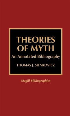 Theories of Myth - Sienkewicz, Thomas J.
