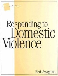 Responding to Domestic Violence: A Resource for Church Leaders - Swagman, Beth