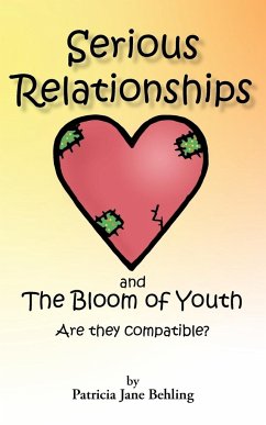 Serious Relationships and the Bloom of Youth-Are They Compatible?