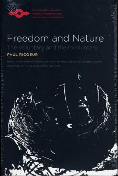 Freedom and Nature: The Voluntary and the Involuntary - Ricoeur, Paul
