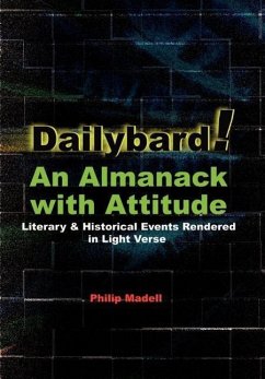 Dailybard! An Almanack with Attitude - Madell, Philip