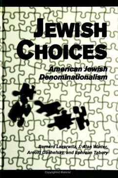 Jewish Choices: American Jewish Denominationalism - Lazerwitz, Bernard; Winter, J. Alan; Dashefsky, Arnold