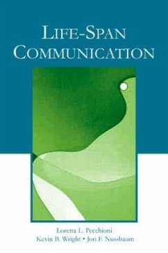 Life-Span Communication - Pecchioni, Loretta L; Wright, Kevin B; Nussbaum, Jon F