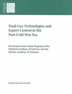 Dual-Use Technologies and Export Control in the Post-Cold War Era - National Research Council; Policy And Global Affairs; Office Of International Affairs
