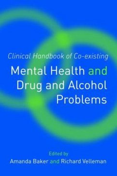 Clinical Handbook of Co-existing Mental Health and Drug and Alcohol Problems - Baker, Amanda / Velleman, Richard (eds.)