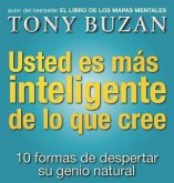 Usted Es Mas Inteligente de Lo Que Cree