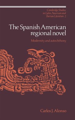 The Spanish American Regional Novel - Alonso, Carlos J.