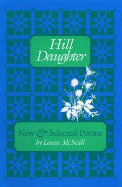 Hill Daughter: New and Selected Poems - Mcneill, Louise