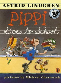 Pippi Goes to School - Lindgren, Astrid