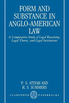 Form and Substance in Anglo-American Law - Atiyah, P. S.; Atiyah, Patrick S.; Summers, Robert S.