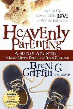 Heavenly Parenting - Griffin, Brent G.