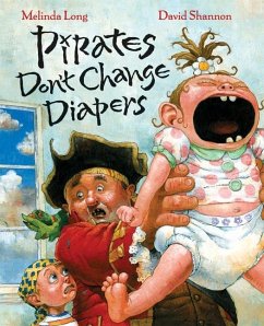 Pirates Don't Change Diapers - Long, Melinda