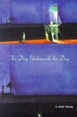 The Day Underneath the Day