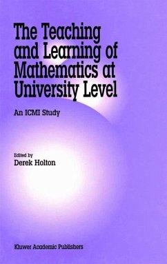 The Teaching and Learning of Mathematics at University Level - Holton, Derek (ed.)