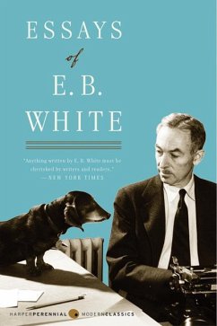 Essays of E. B. White - White, E B