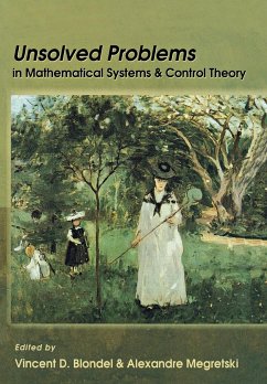 Unsolved Problems in Mathematical Systems and Control Theory - Blondel, Vincent D. / Megretski, Alexandre (eds.)