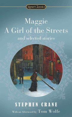 Maggie, a Girl of the Streets and Selected Stories - Crane, Stephen