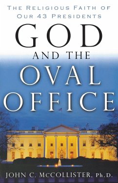 God and the Oval Office - Mccollister, John; Thomas Nelson Publishers