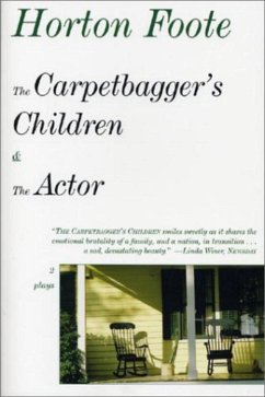 The Carpetbagger's Children & the Actor - Foote, Horton