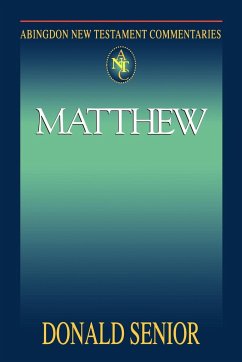 Abingdon New Testament Commentary - Matthew - Senior, Donald