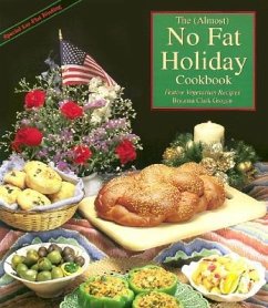 The Almost No Fat Holiday Cookbook: Festive Vegetarian Recipes - Grogan, Bryanna Clark