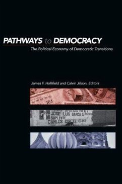 Pathways to Democracy - Hollifield, James Frank / Jillson, Calvin C. (eds.)