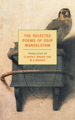 The Selected Poems of Osip Mandelstam - Mandelstam, Osip