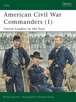 American Civil War Commanders (1): Union Leaders in the East - Katcher, Philip