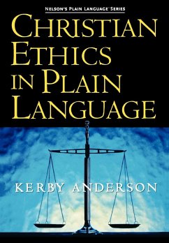 Christian Ethics in Plain Language - Anderson, Kerby