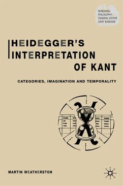 Heidegger's Interpretation of Kant - Weatherston, M.