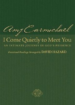 I Come Quietly to Meet You - Carmichael, Amy; Hazard, David