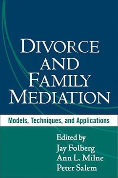 Divorce and Family Mediation - Jay Folberg / Ann L. Milne / Peter Salem (eds.)