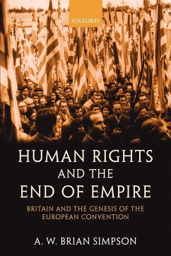 Human Rights and the End of Empire - Simpson, A. W. Brian