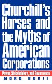 Churchill's Horses and the Myths of American Corporations