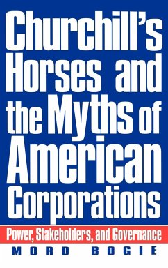 Churchill's Horses and the Myths of American Corporations - Bogie, Mord