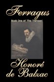 Ferragus, Book One of 'The Thirteen' by Honore de Balzac, Fiction, Literary, Historical