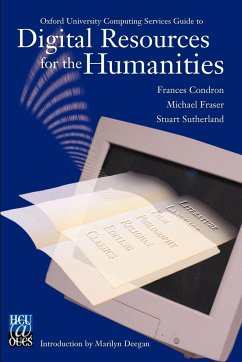 Digital Resources for the Humanities - Condron, Frances; Fraser, Michael; Sutherland, Stuart