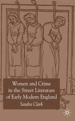 Women and Crime in the Street Literature of Early Modern England - Clark, S.