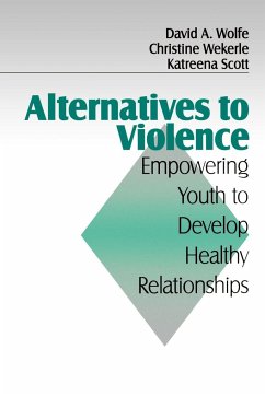Alternatives to Violence - Wolfe, David A.; Wekerle, Christine; Scott, Katreena