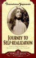 Journey to Self-Realization - Yogananda, Paramahansa