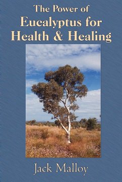 The Power of Eucalyptus for Health & Healing