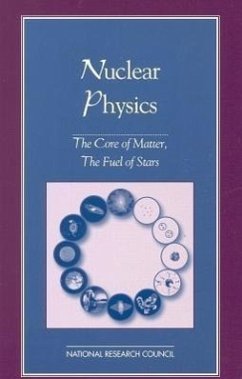 Nuclear Physics - National Research Council; Division on Engineering and Physical Sciences; Board On Physics And Astronomy; Committee on Nuclear Physics