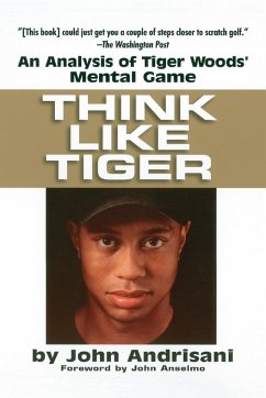 Think Like Tiger - Andrisani, John