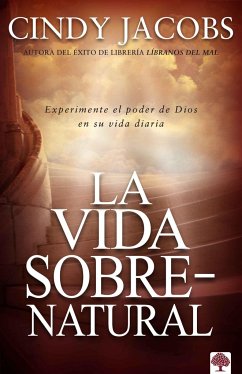 La Vida Sobrenatural / The Supernatural Life - Jacobs, Cindy