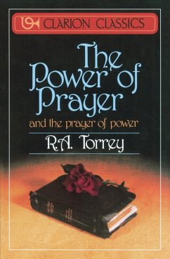 The Power of Prayer - Torrey, R. A.