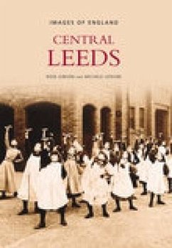 Leeds Central: Images of England - Gibson, Rose; Lefevre, Michele