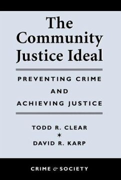 The Community Justice Ideal - Clear, Todd R; Karp, David