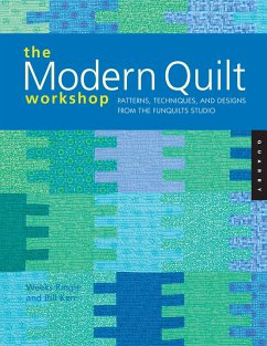 The Modern Quilt Workshop - Kerr, Bill; Ringle, Weeks